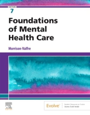 Foundations of Mental Health Care 7th Edition Morrison-Valfre