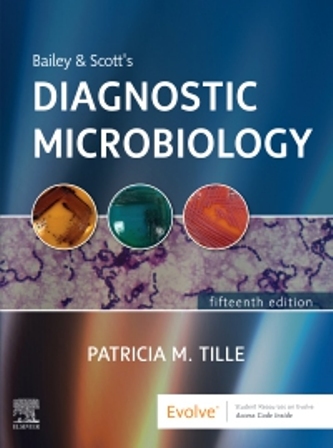 Bailey and Scott's Diagnostic Microbiology 15th Edition Tille Bailey and Scott's Diagnostic Microbiology 15th Edition Tille