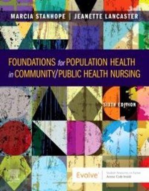 Foundations for Population Health in Community/Public Health Nursing 6th Edition Stanhope