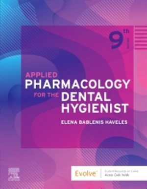 Applied Pharmacology for the Dental Hygienist 9th Edition Haveles