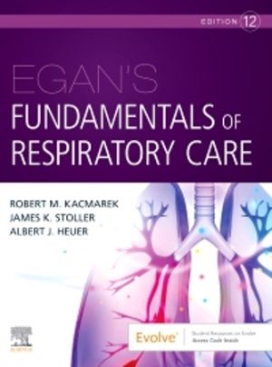 Egan's Fundamentals of Respiratory Care 12th Edition Kacmarek