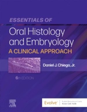 Essentials of Oral Histology and Embryology 6th Edition Chiego Jr.