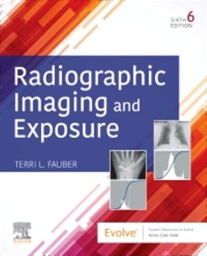Radiographic Imaging and Exposure 6th Edition Fauber
