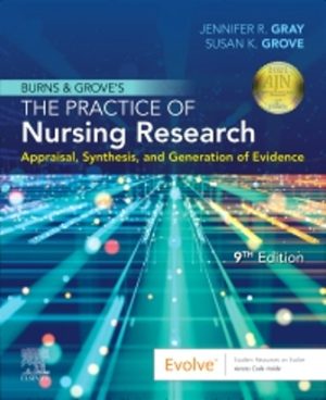 Burns and Grove's The Practice of Nursing Research 9th Edition Gray