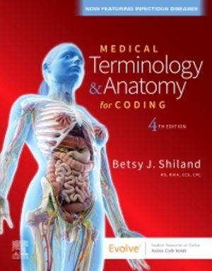 Medical Terminology and Anatomy for Coding 4th Edition Shiland