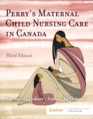Perry’s Maternal Child Nursing Care in Canada 3rd Edition Keenan-Lindsay