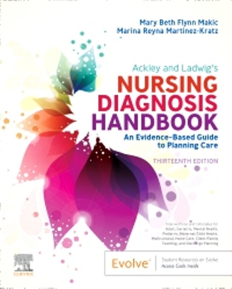 Ackley and Ladwig’s Nursing Diagnosis Handbook 13th Edition Makic Ackley and Ladwig’s Nursing Diagnosis Handbook 13th Edition Makic