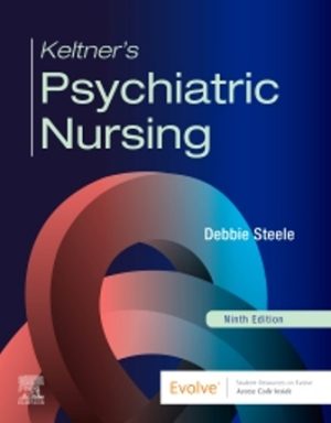 Keltner’s Psychiatric Nursing 9th Edition Steele