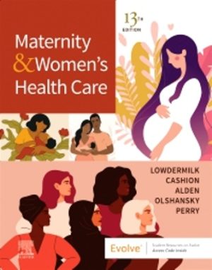 Maternity and Women's Health Care 13th Edition  Lowdermilk