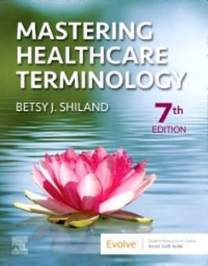 Mastering Healthcare Terminology 7th Edition Shiland