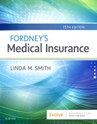 Fordney’s Medical Insurance and Billing 15th Edition Smith Fordney’s Medical Insurance and Billing 15th Edition Smith