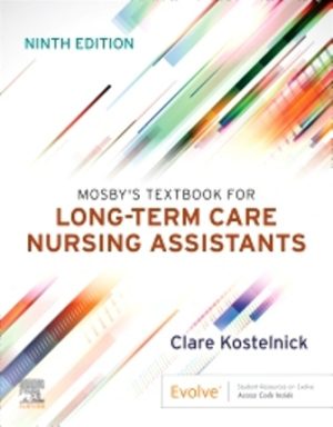 Mosby's Textbook for Long-Term Care Nursing Assistants 9th Edition Kostelnick